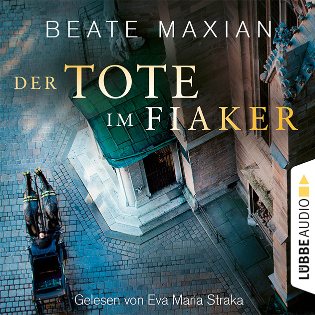 Hörbuch Cover Beate Maxian Krimi - Der Tote im Fiaker